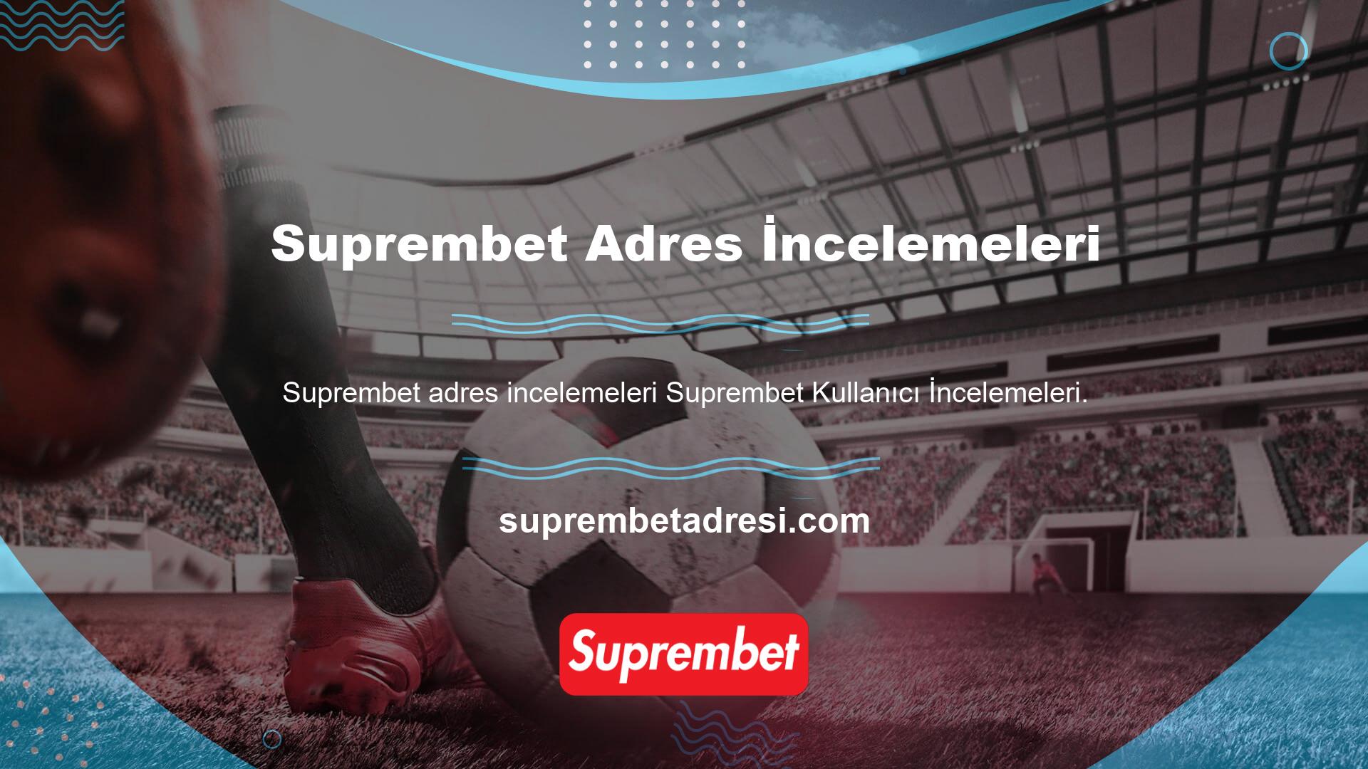 Suprembet kayıt adresimizi kontrol edebilir ve en son URL'yi ziyaret etmek için sayfamızı takip edebilirsiniz